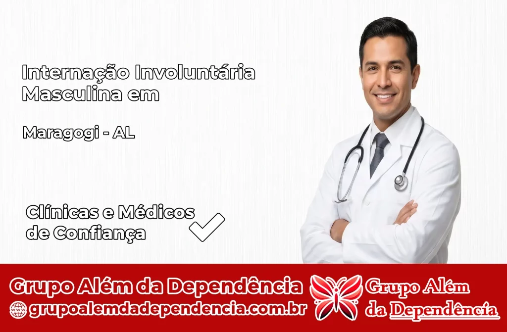 Internação Involuntária Masculina em Maragogi – AL 1 Internação Involuntária Masculina em Maragogi – AL
