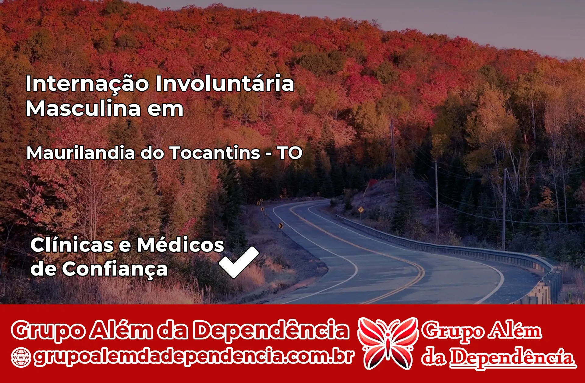 Internação Involuntária Masculina em Maurilândia do Tocantins – TO