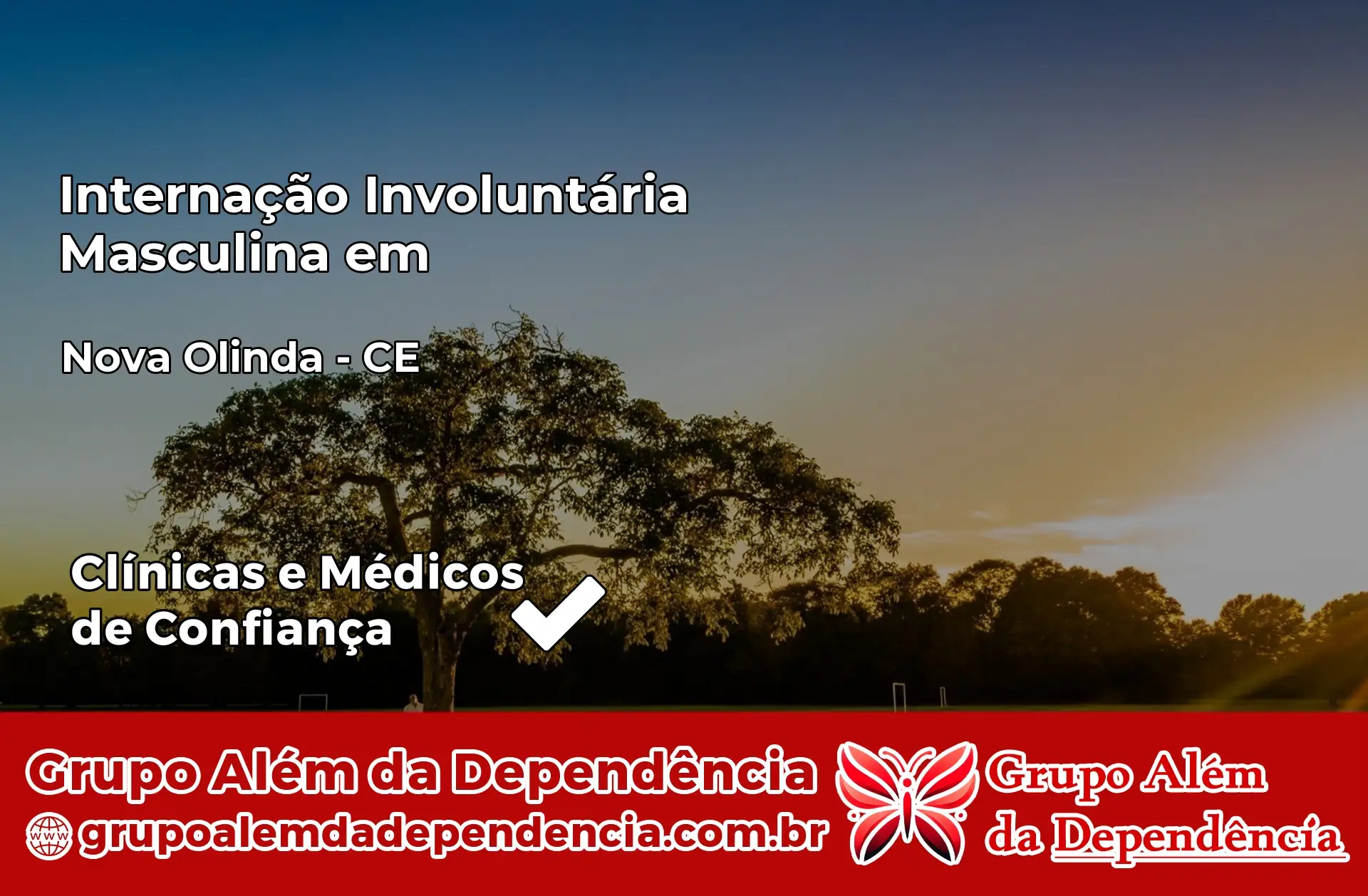 Internação Involuntária Masculina em Nova Olinda – CE