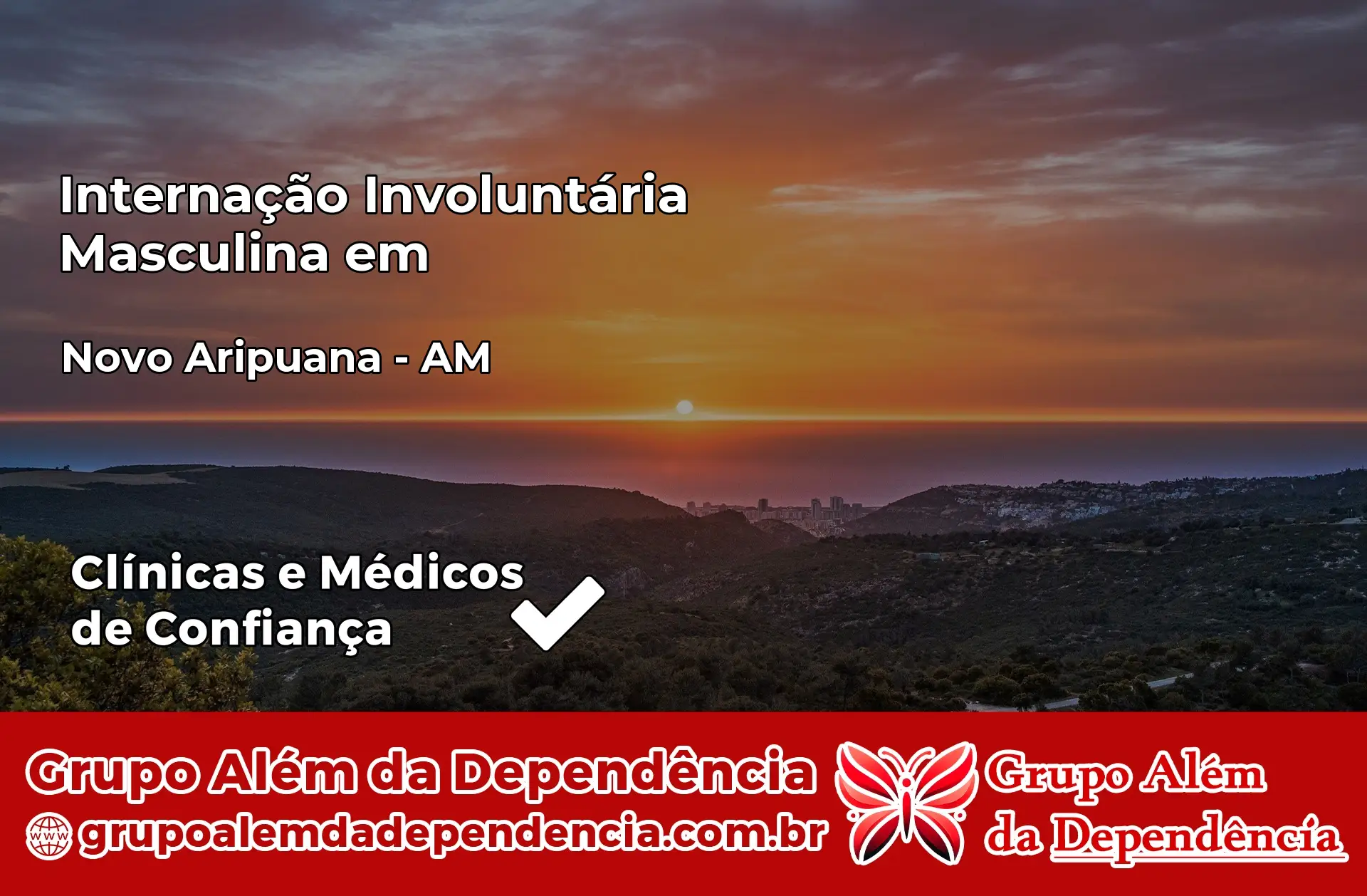 Internação Involuntária Masculina em Novo Aripuanã – AM