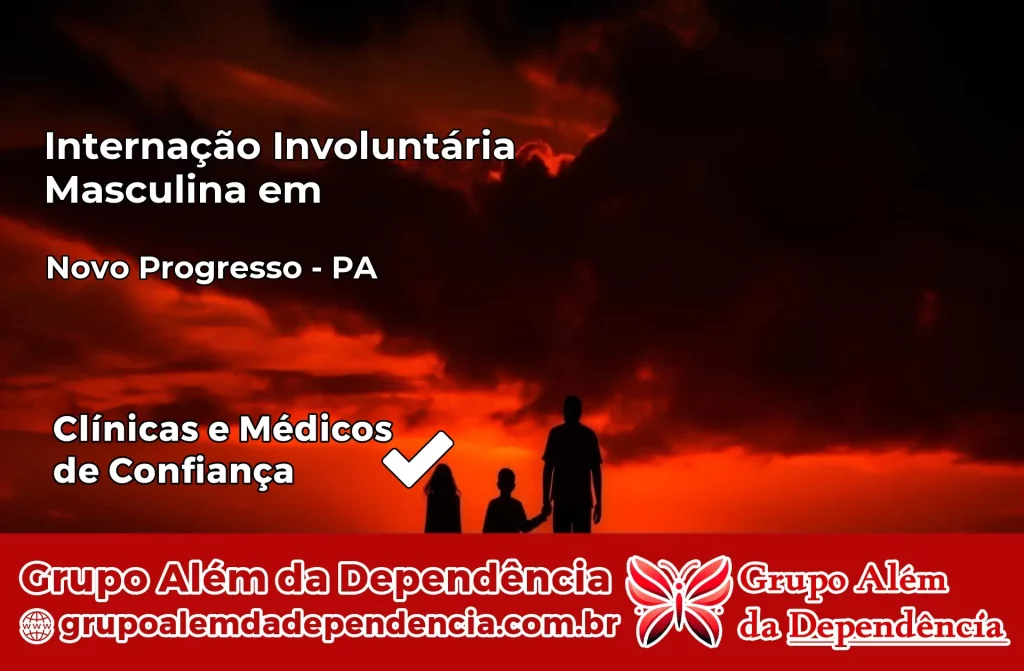 Internação Involuntária Masculina em Novo Progresso – PA 1 Internação Involuntária Masculina em Novo Progresso – PA