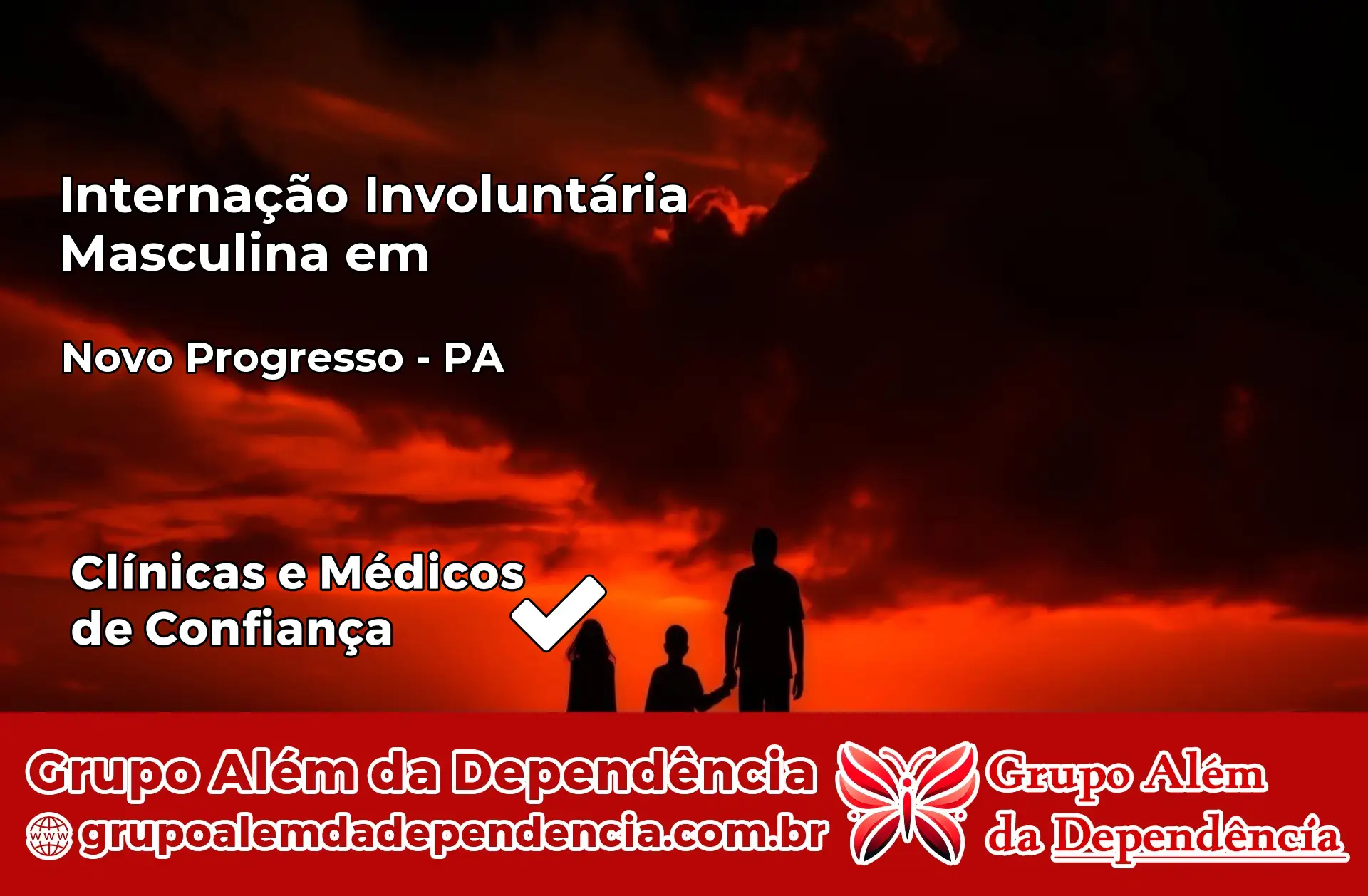 Internação Involuntária Masculina em Novo Progresso – PA