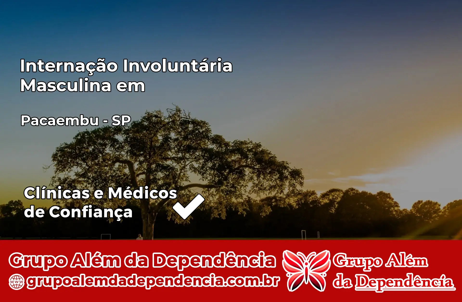 Internação Involuntária Masculina em Pacaembu – SP