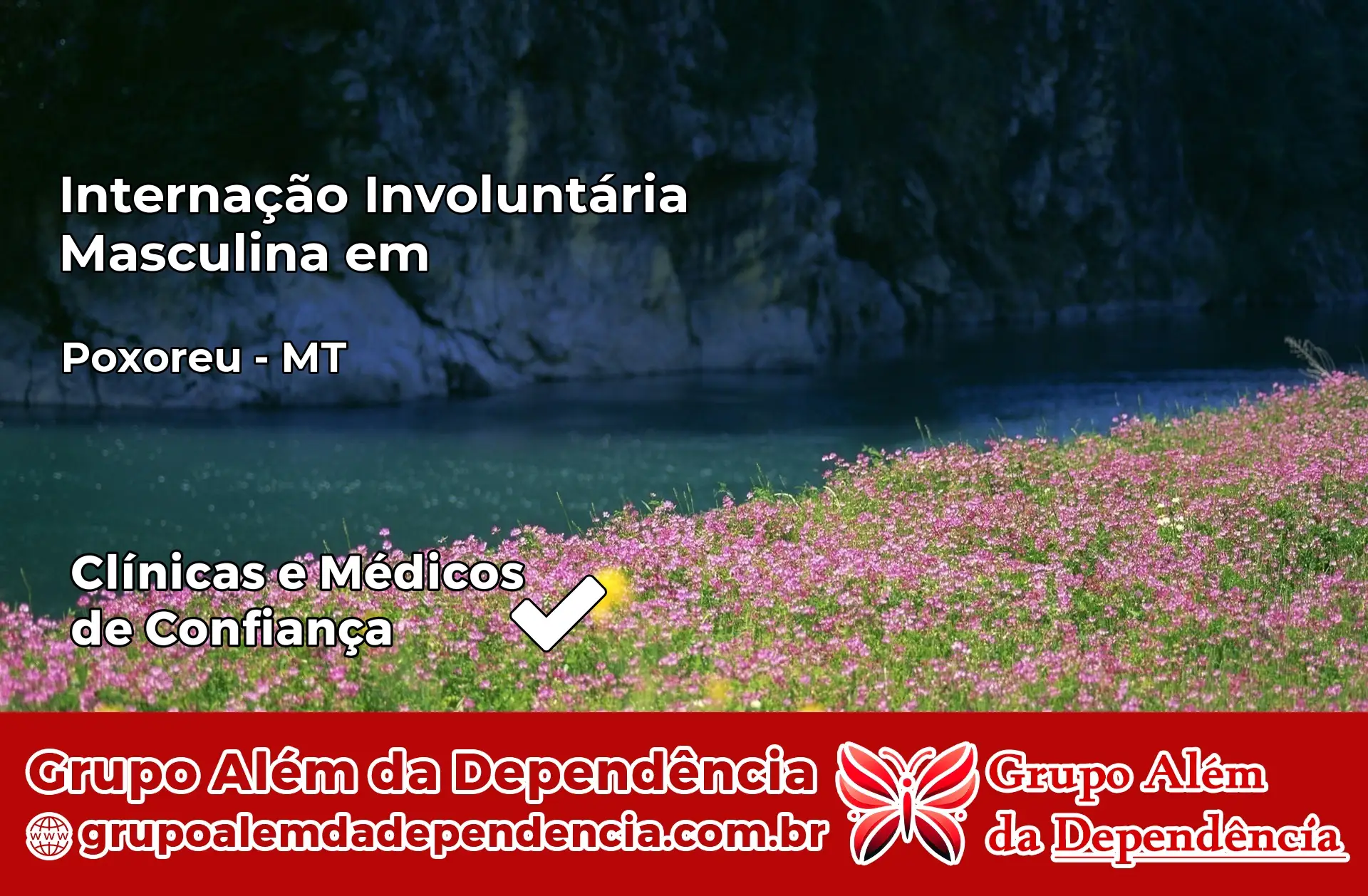 Internação Involuntária Masculina em Poxoréu – MT