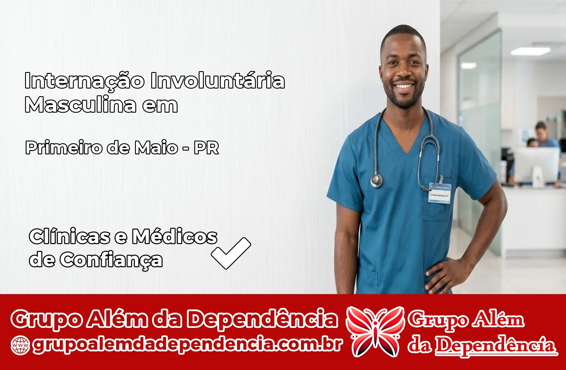 Internação Involuntária Masculina em Primeiro de Maio – PR