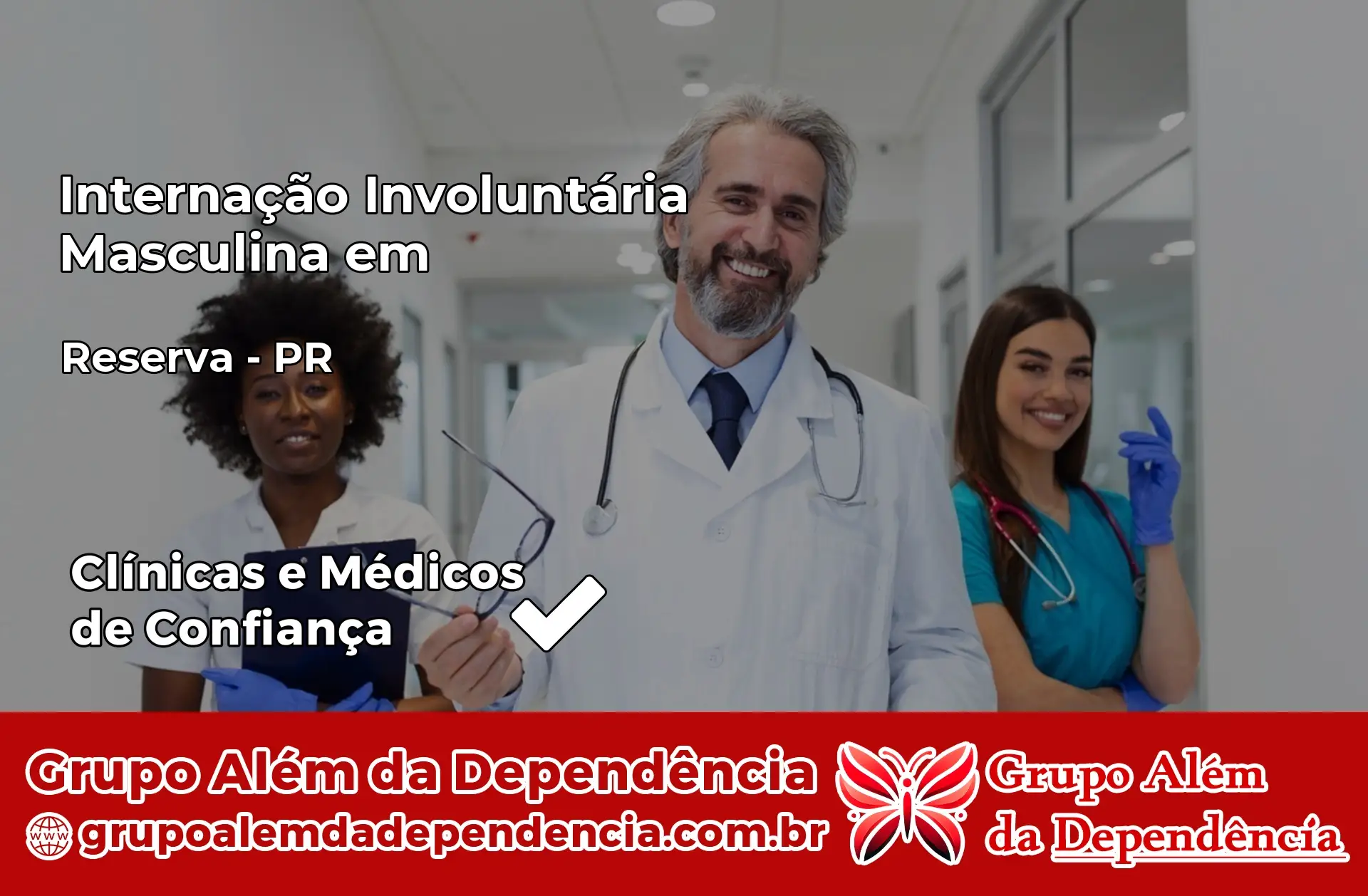 Internação Involuntária Masculina em Reserva – PR