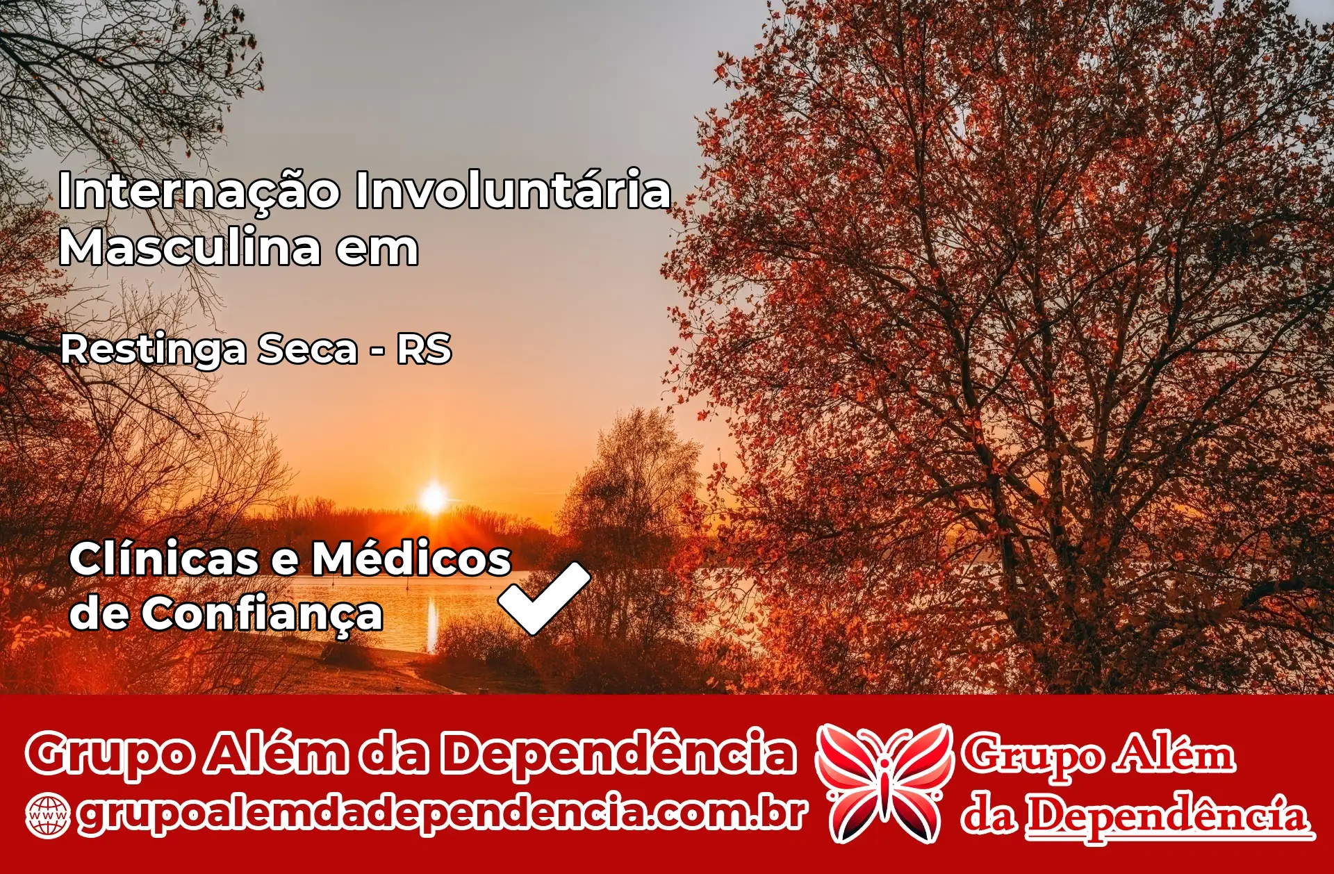 Internação Involuntária Masculina em Restinga Sêca – RS