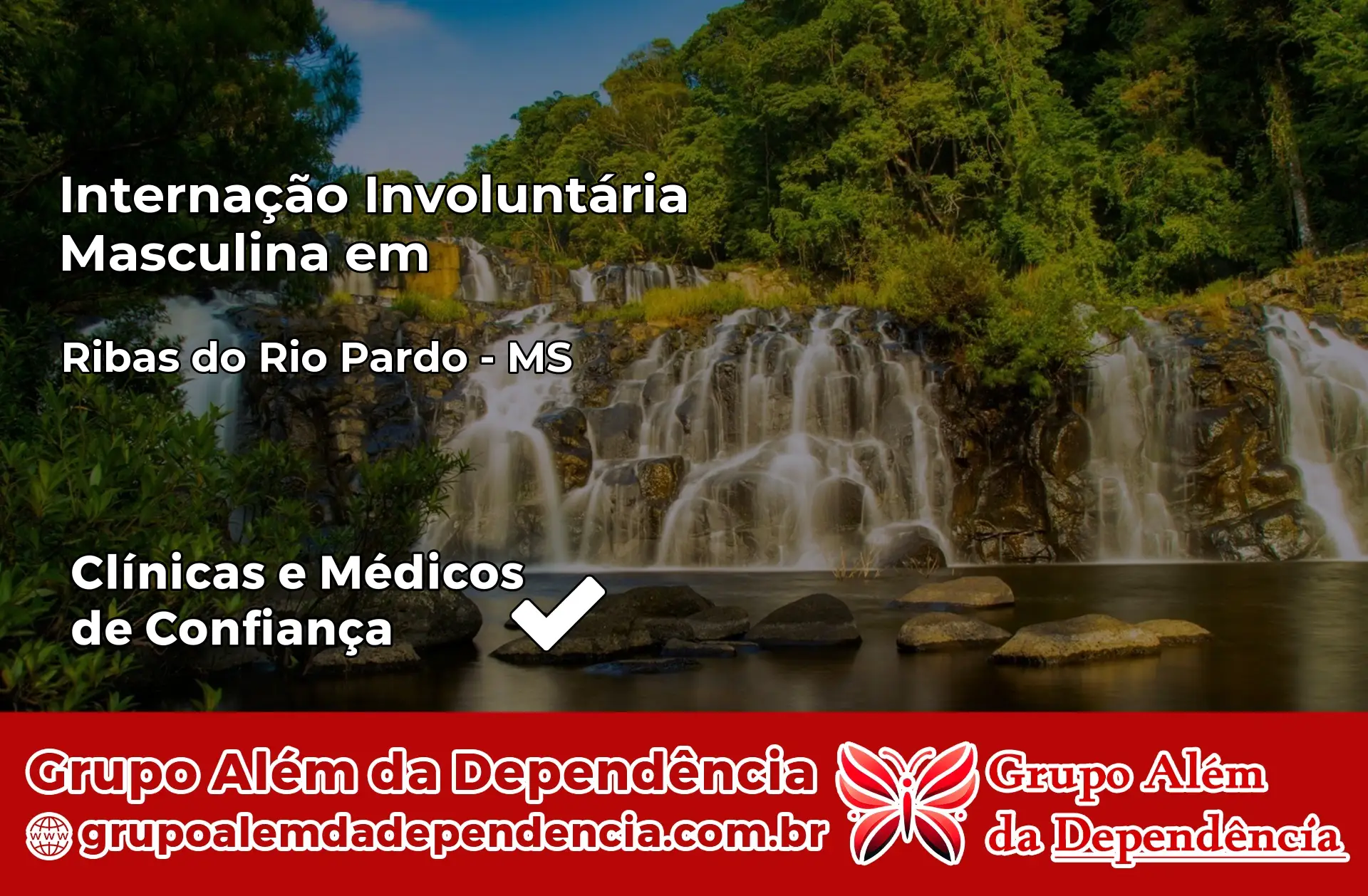 Internação Involuntária Masculina em Ribas do Rio Pardo – MS