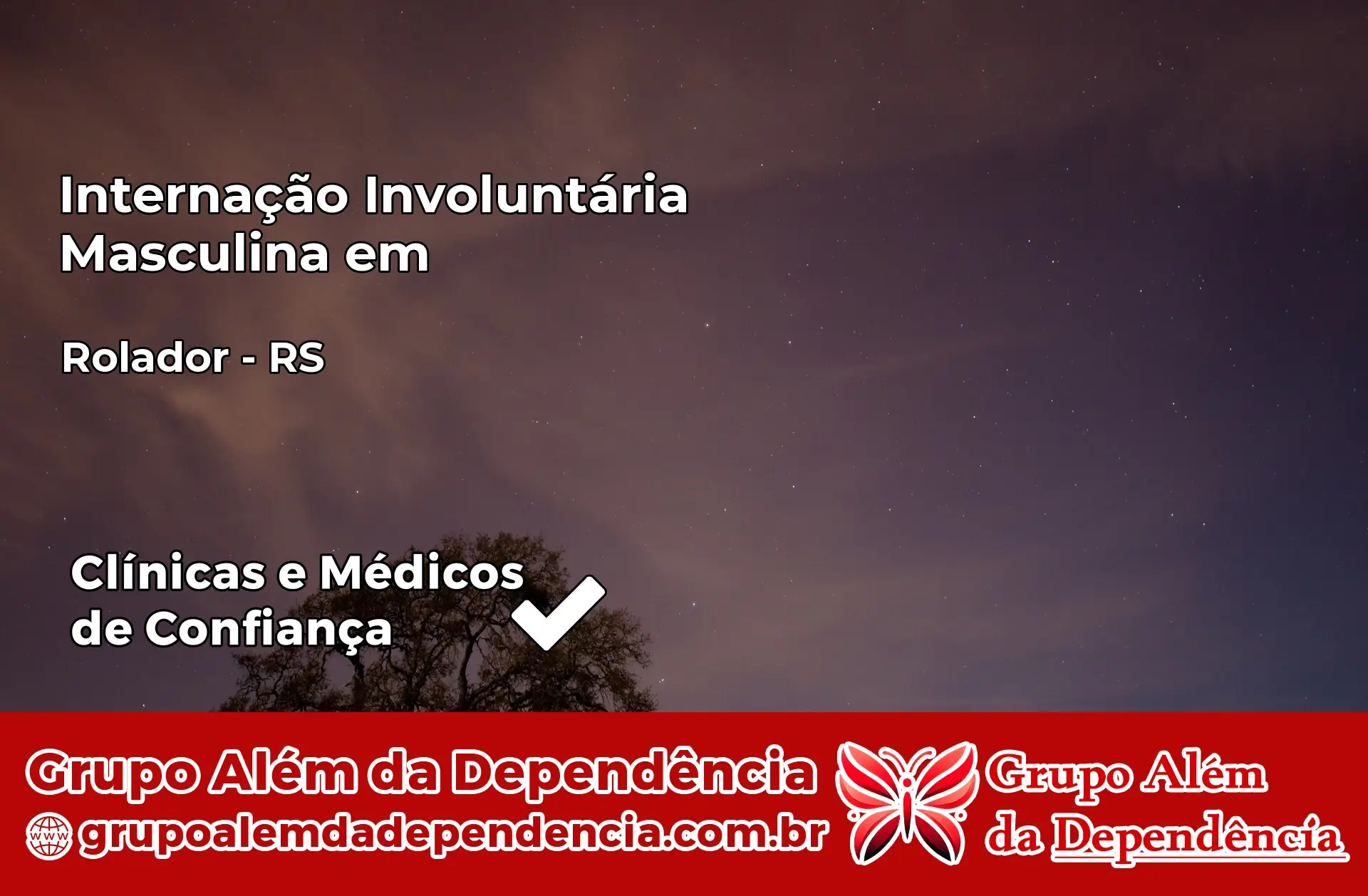 Internação Involuntária Masculina em Rolador – RS