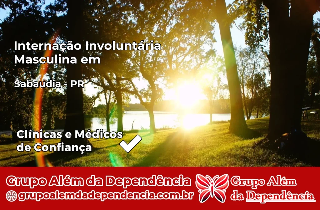 Internação Involuntária Masculina em Sabáudia – PR 1 Internação Involuntária Masculina em Sabáudia – PR