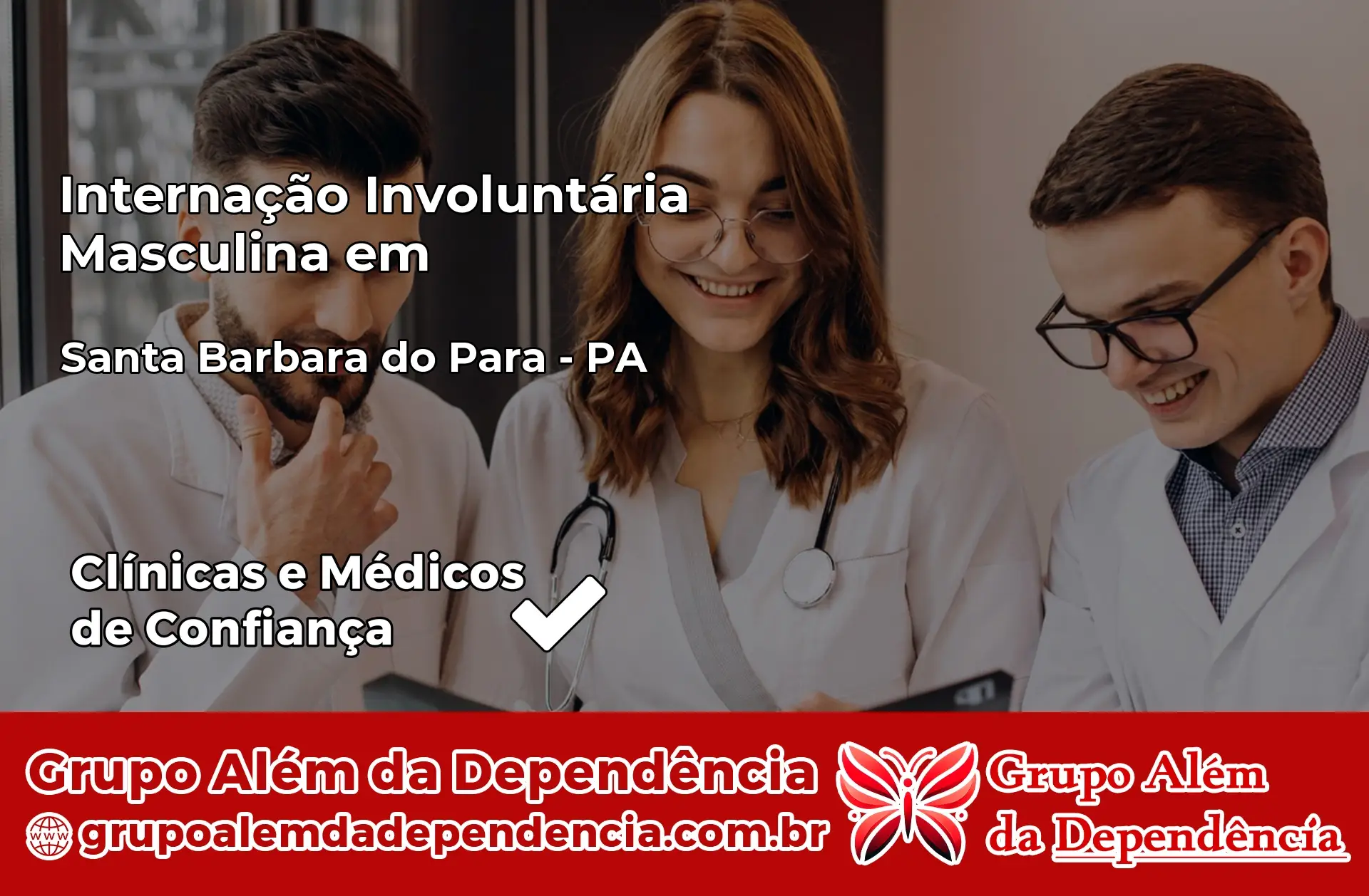 Internação Involuntária Masculina em Santa Bárbara do Pará – PA