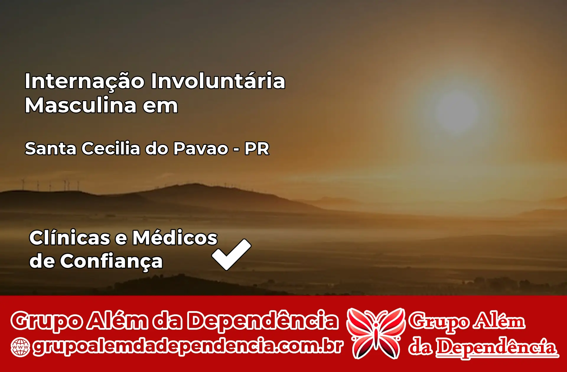 Internação Involuntária Masculina em Santa Cecília do Pavão – PR