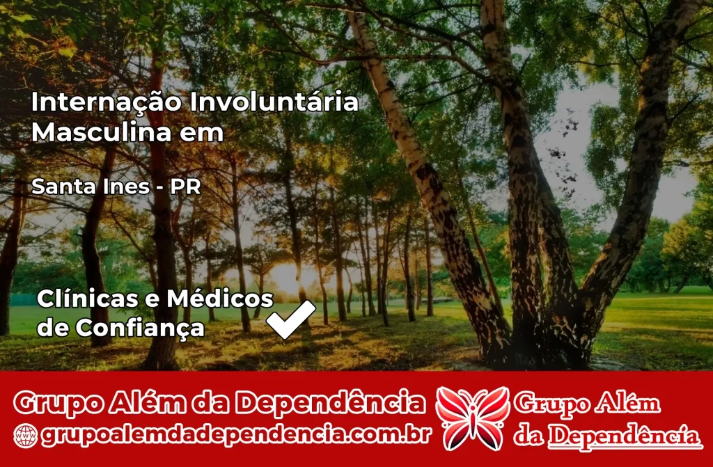 Internação Involuntária Masculina em Santa Inês – PR 1 Internação Involuntária Masculina em Santa Inês – PR
