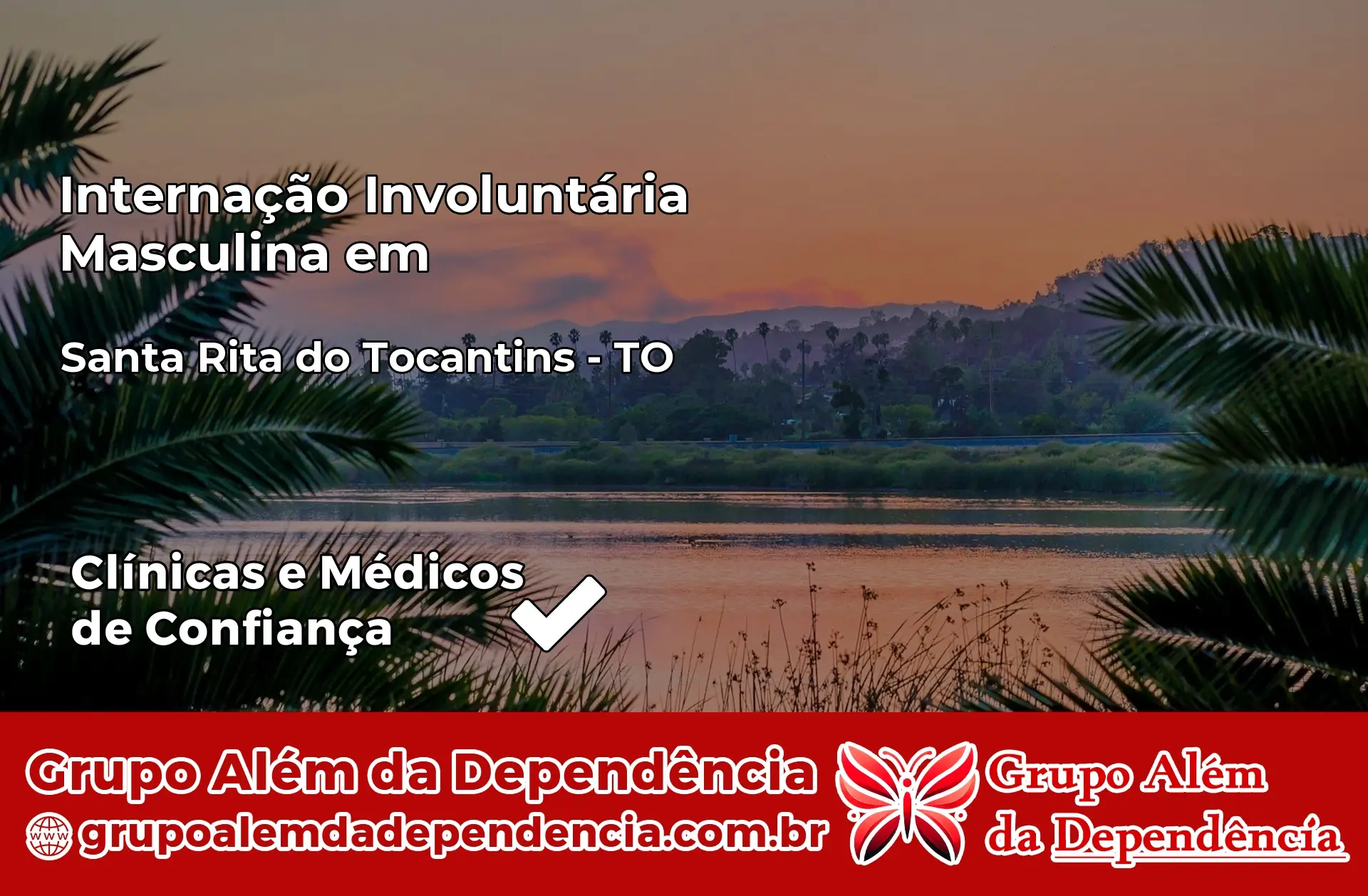 Internação Involuntária Masculina em Santa Rita do Tocantins – TO