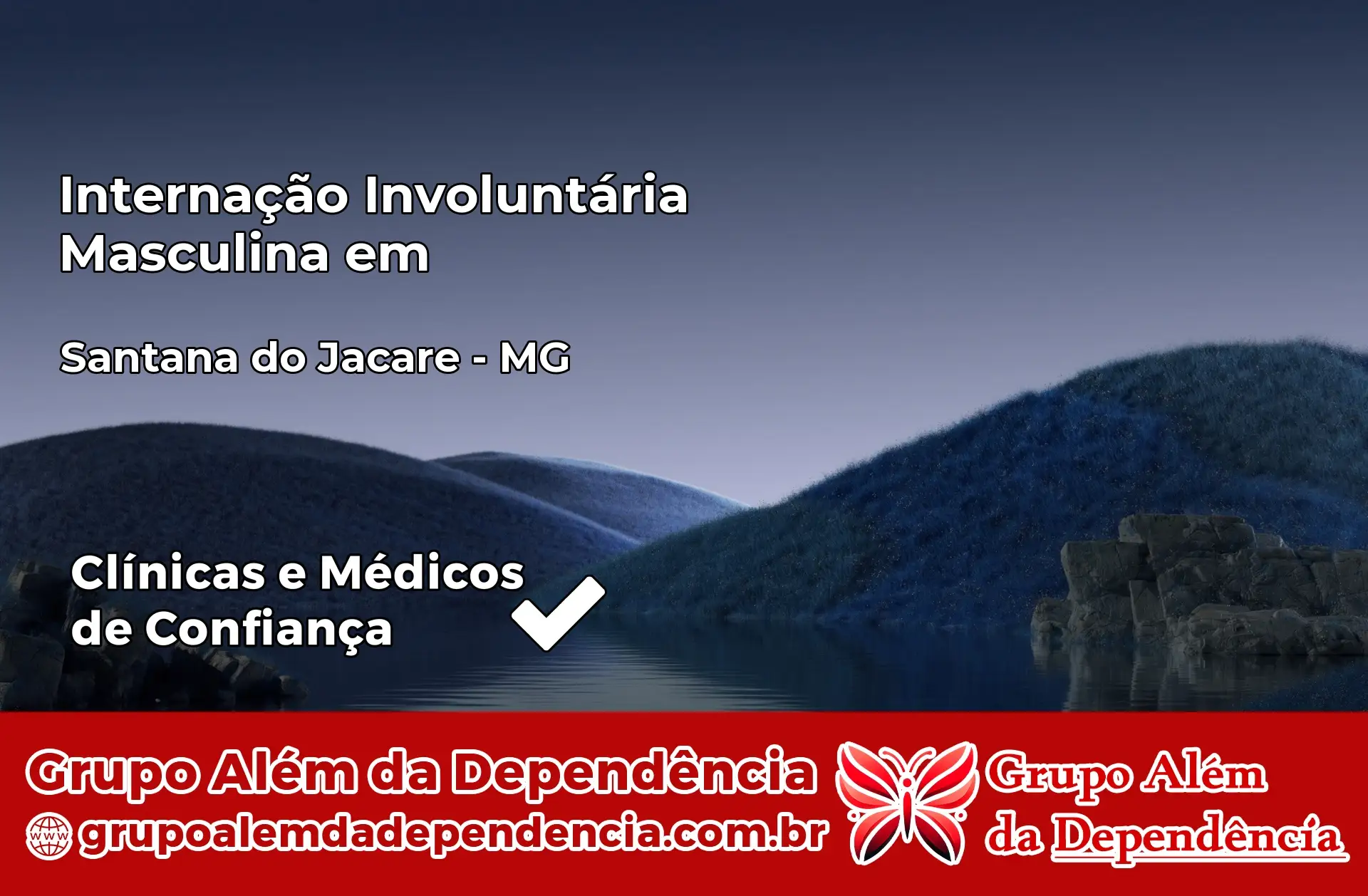 Internação Involuntária Masculina em Santana do Jacaré – MG