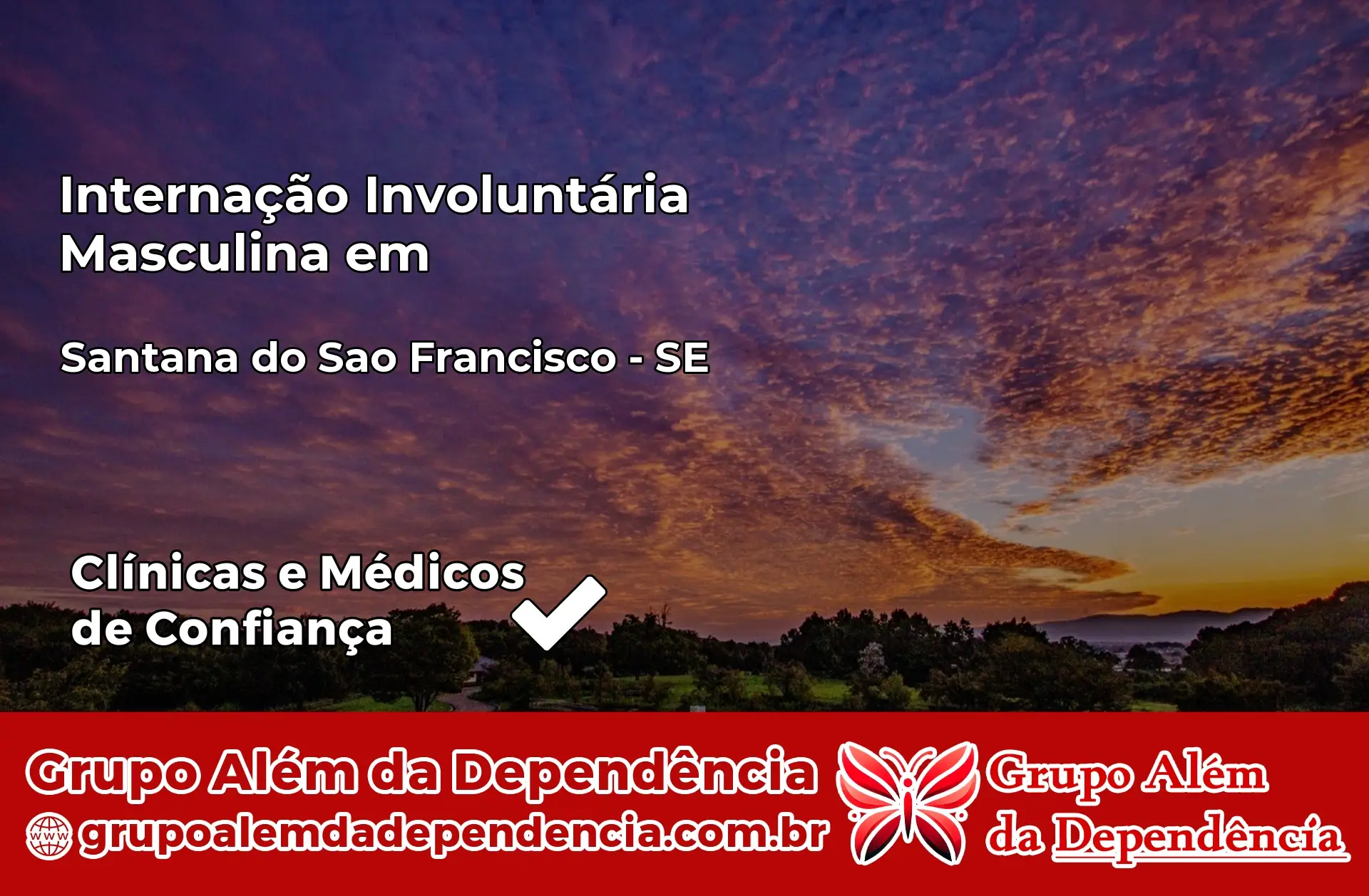 Internação Involuntária Masculina em Santana do São Francisco – SE