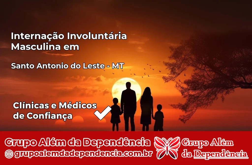 Internação Involuntária Masculina em Santo Antônio do Leste – MT 1 Internação Involuntária Masculina em Santo Antônio do Leste – MT