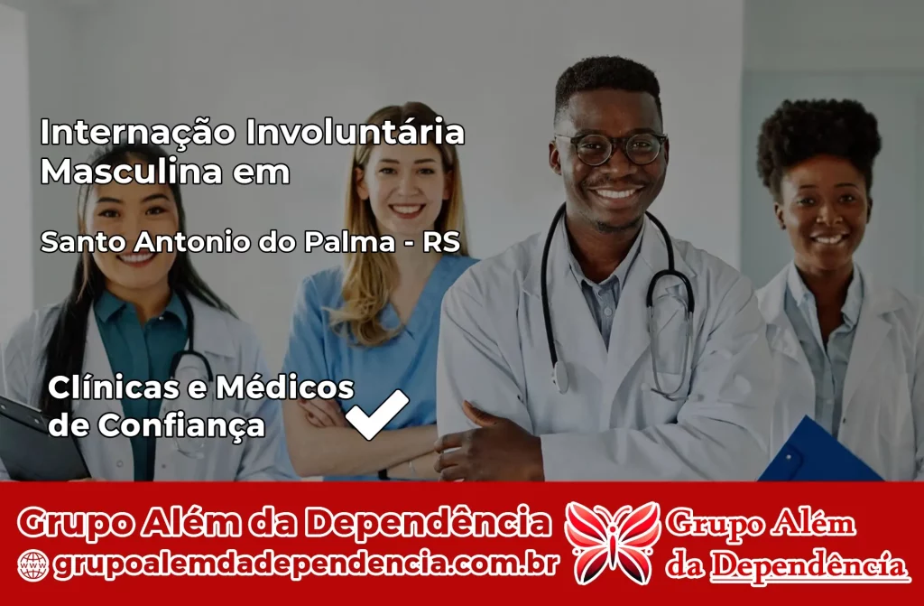 Internação Involuntária Masculina em Santo Antônio do Palma – RS 1 Internação Involuntária Masculina em Santo Antônio do Palma – RS