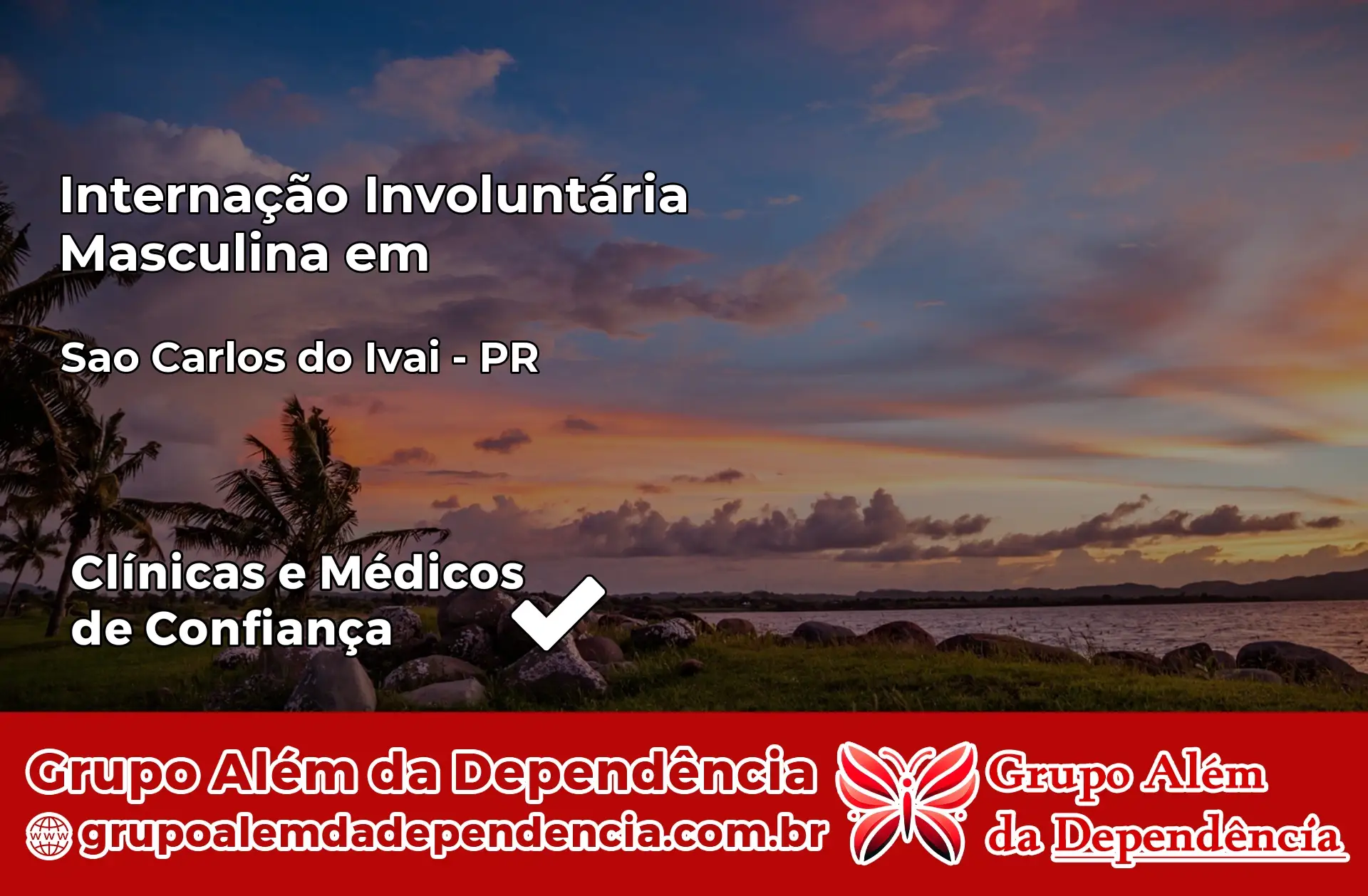 Internação Involuntária Masculina em Sertaneja – PR