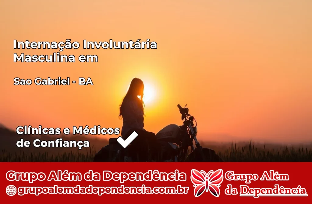 Internação Involuntária Masculina em São Gabriel – BA 1 Internação Involuntária Masculina em São Gabriel – BA