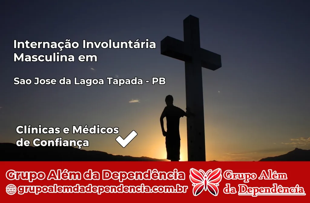 Internação Involuntária Masculina em São José da Lagoa Tapada – PB 1 Internação Involuntária Masculina em São José da Lagoa Tapada – PB