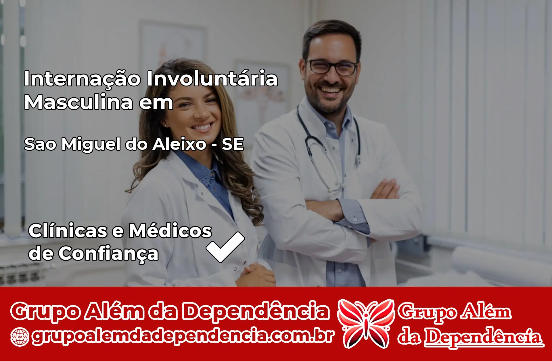 Internação Involuntária Masculina em São Miguel do Aleixo – SE