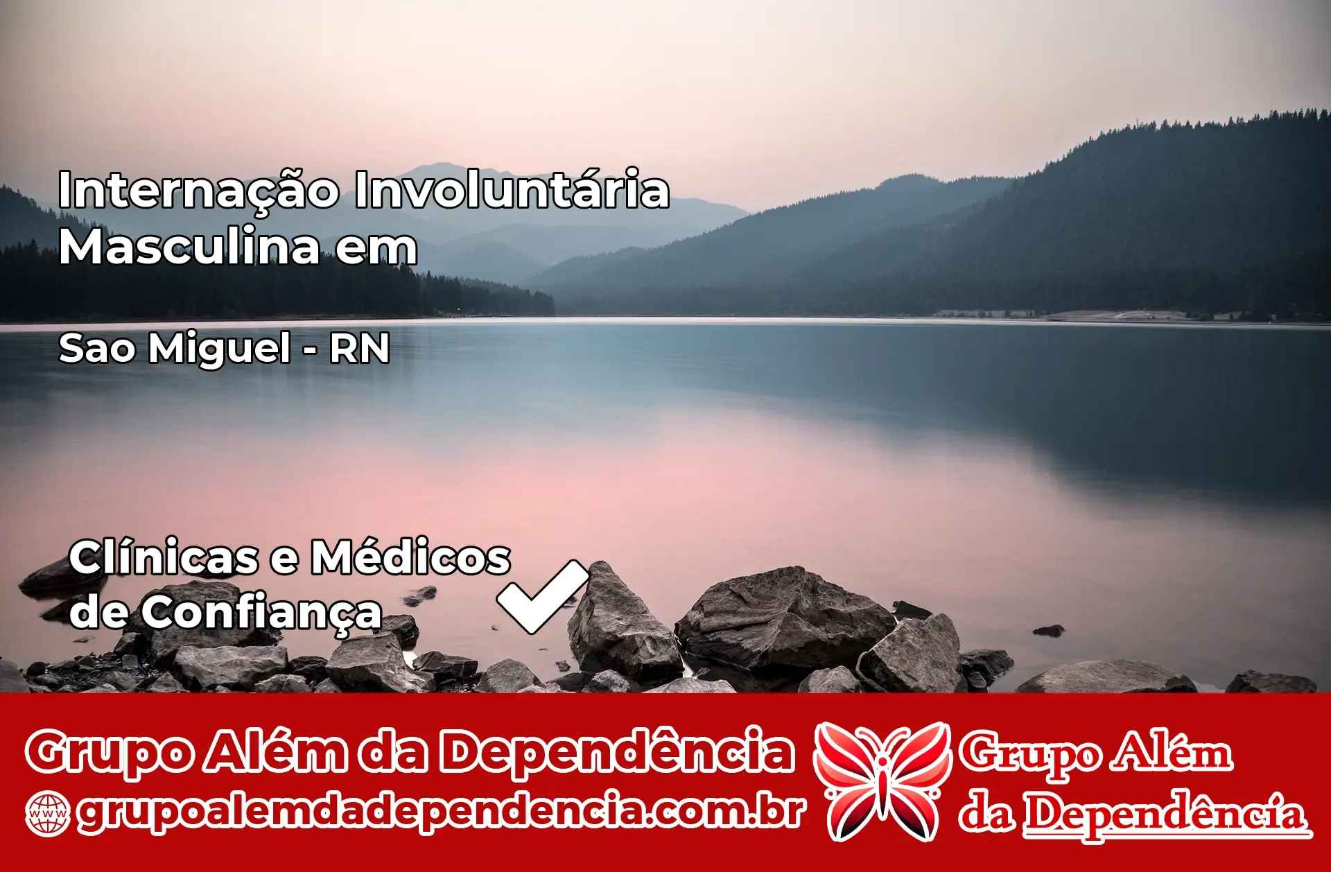 Internação Involuntária Masculina em São Miguel – RN