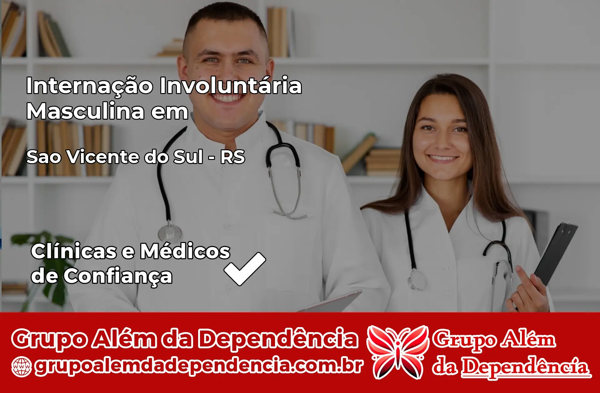 Internação Involuntária Masculina em São Vicente do Sul – RS