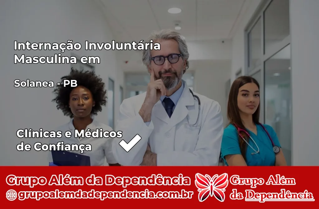 Internação Involuntária Masculina em Solânea – PB 1 Internação Involuntária Masculina em Solânea – PB