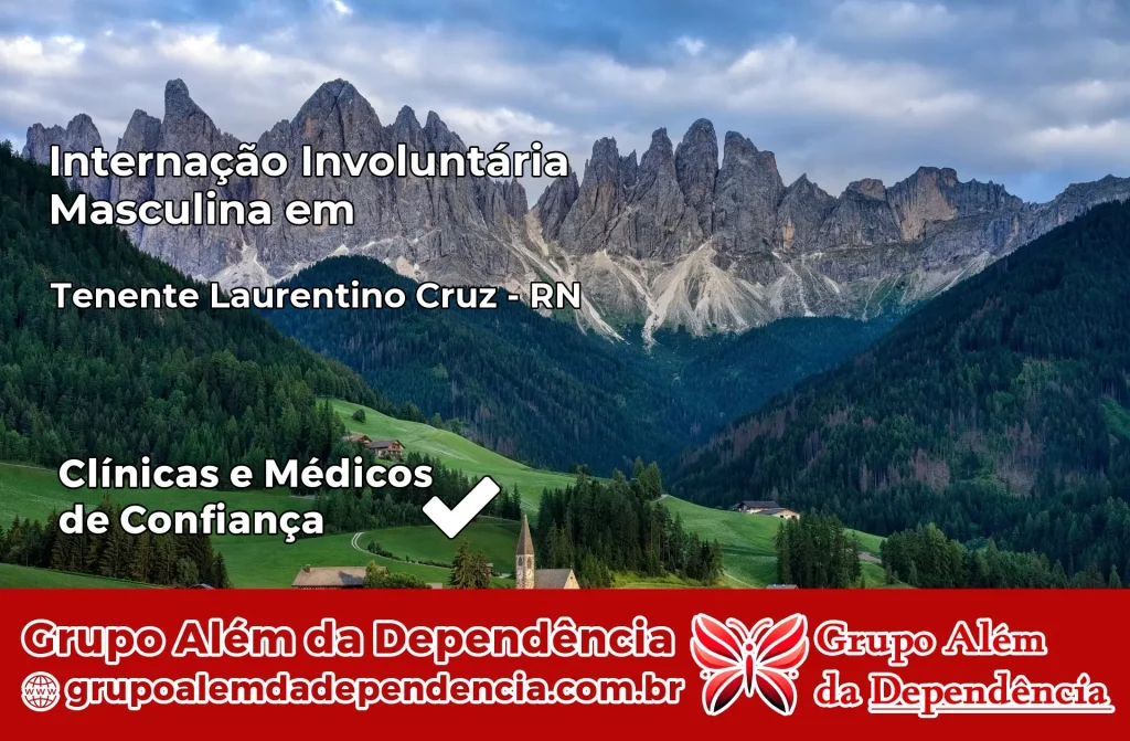 Internação Involuntária Masculina em Tenente Laurentino Cruz – RN 1 Internação Involuntária Masculina em Tenente Laurentino Cruz – RN