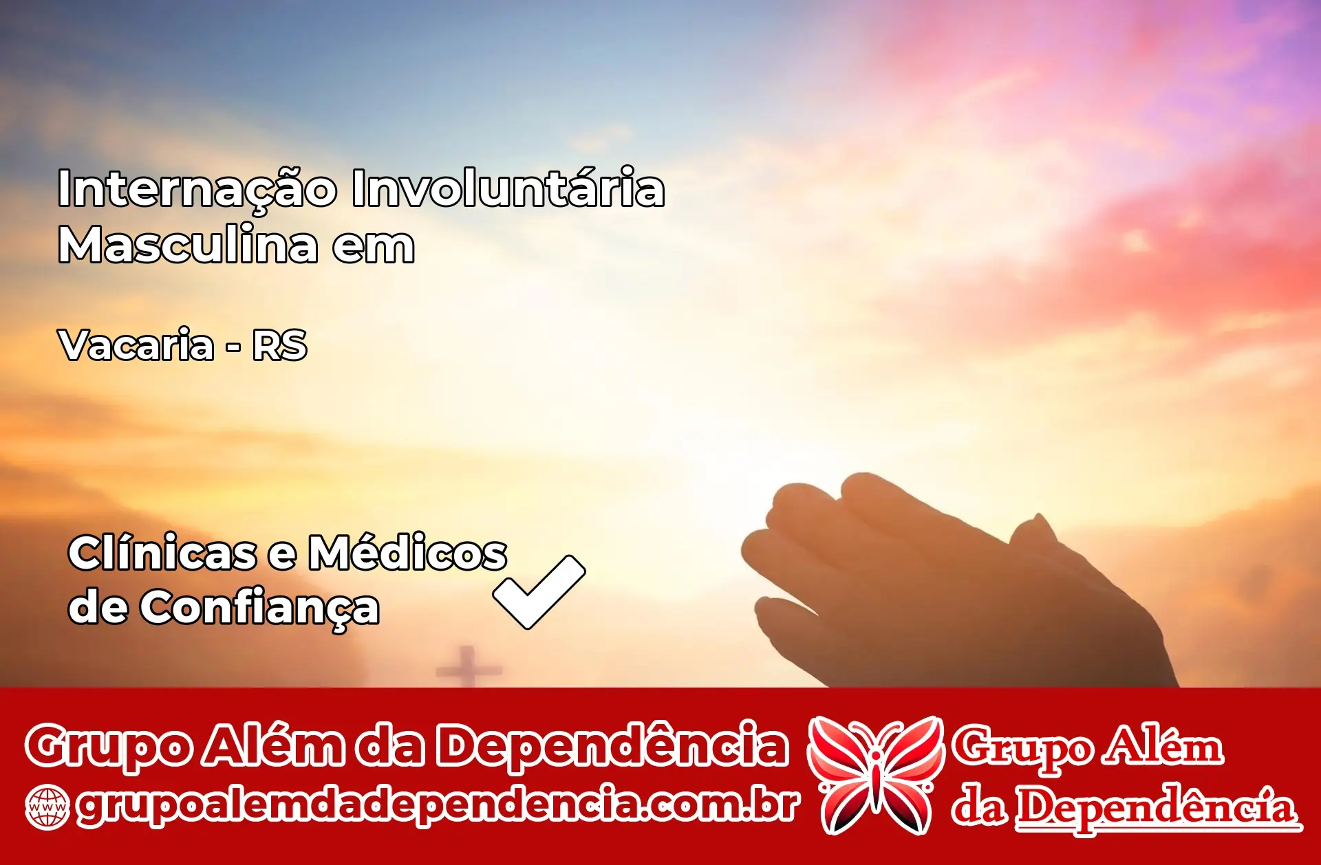 Internação Involuntária Masculina em Vacaria – RS