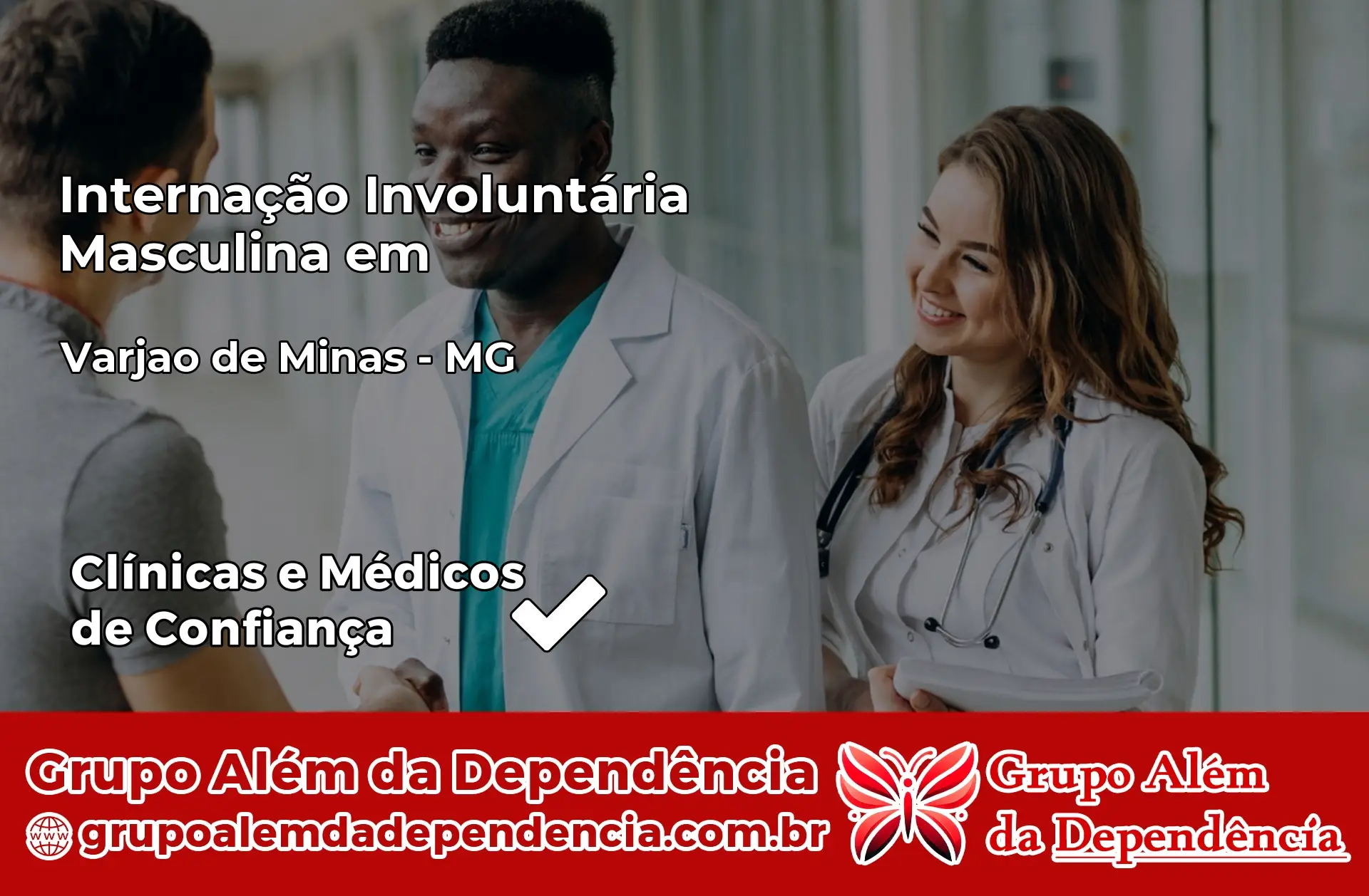 Internação Involuntária Masculina em Varjão de Minas – MG